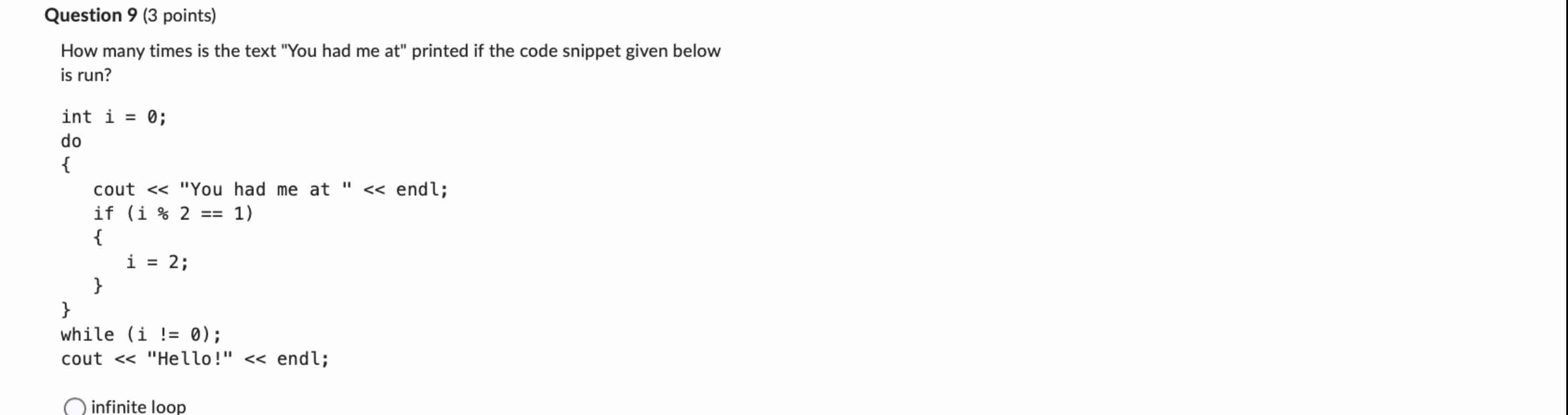 Question 9 ( 3 points ) How many times is the