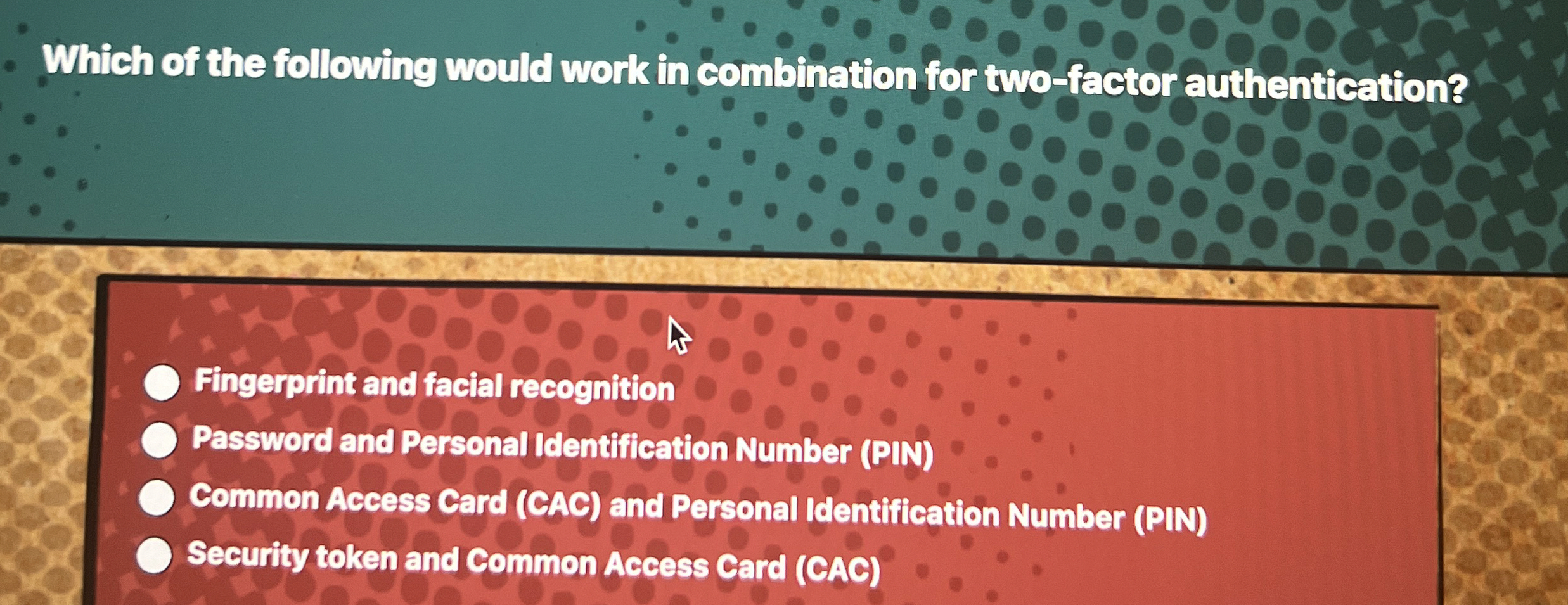 Which of the following would work in combination