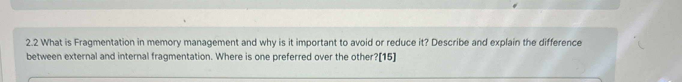 2 . 2 What is Fragmentation in memory management