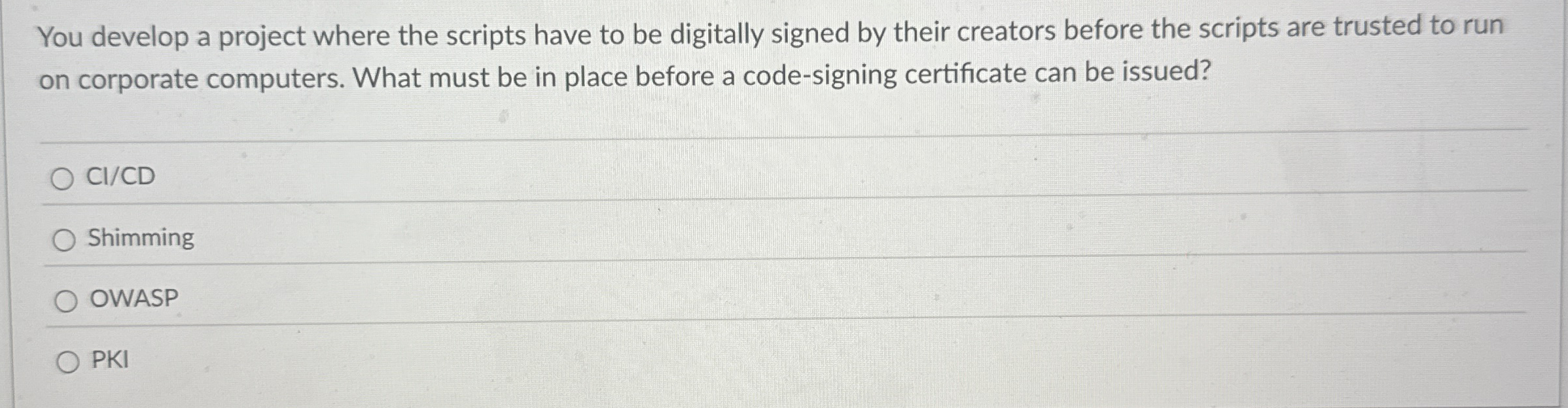 You develop a project where the scripts have to
