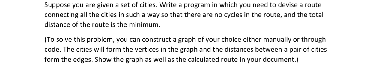 Suppose you are given a set of cities. Write a