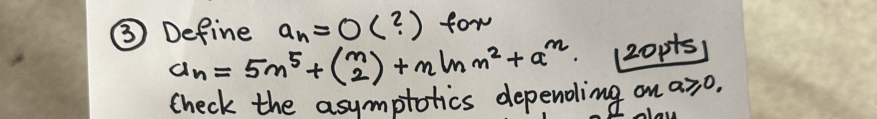 ( 3 ) Define a n = O ( ? ) for a n = 5 m 5 + ( n