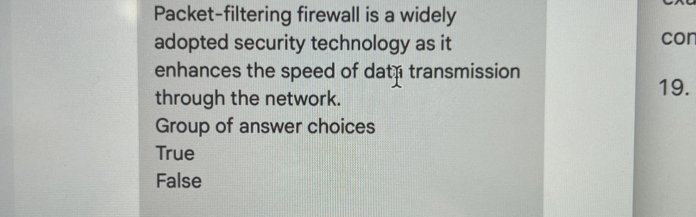 Packet - filtering firewall is a widely adopted