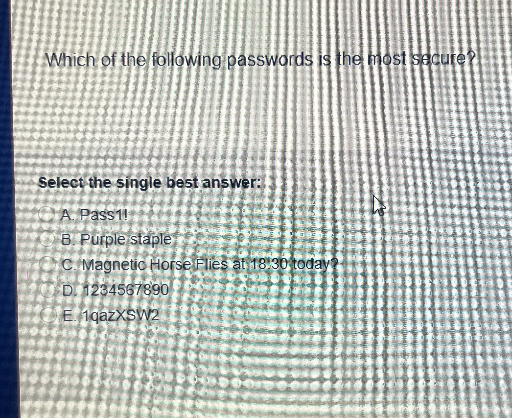 Which of the following passwords is the most