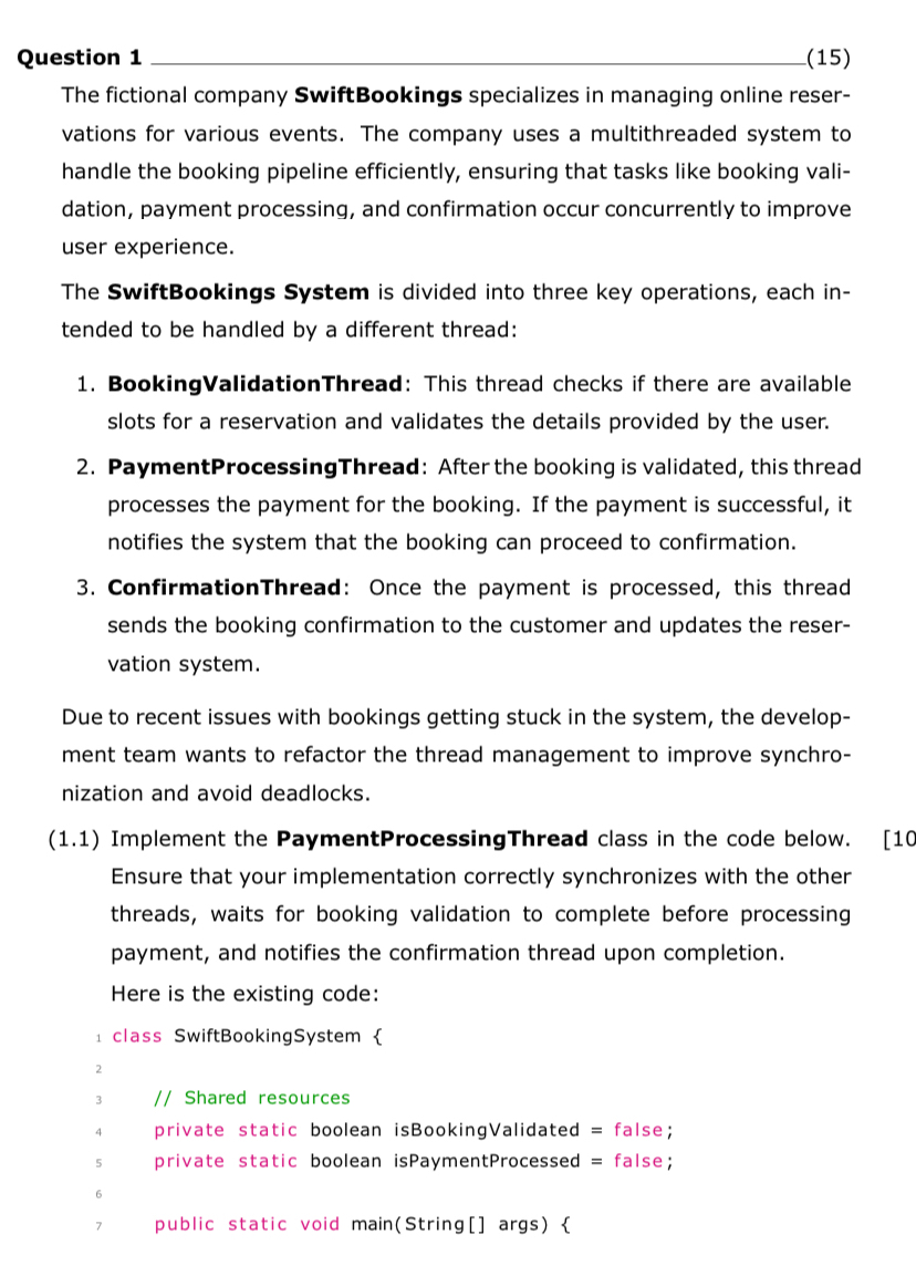 Question 1 The fictional company SwiftBookings
