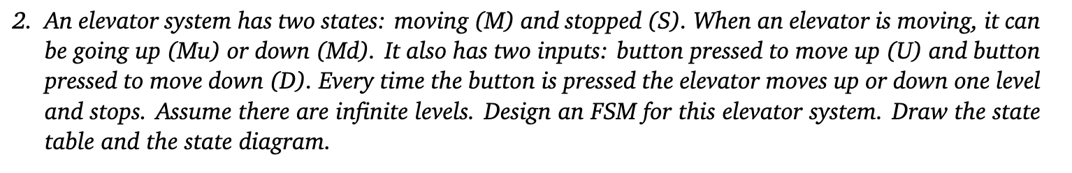 An elevator system has two states: moving ( M )