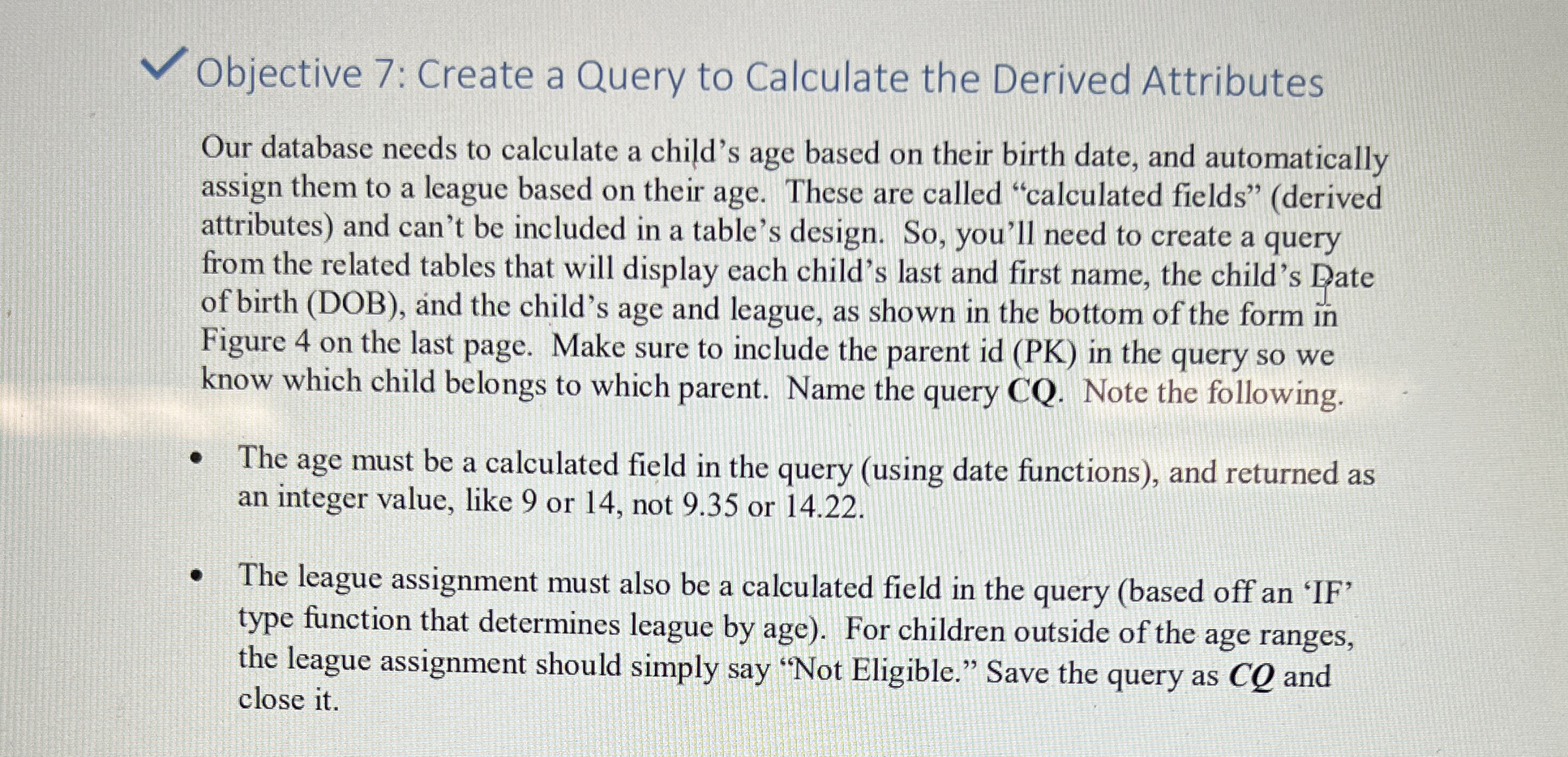 Objective 7 : Create a Query to Calculate the
