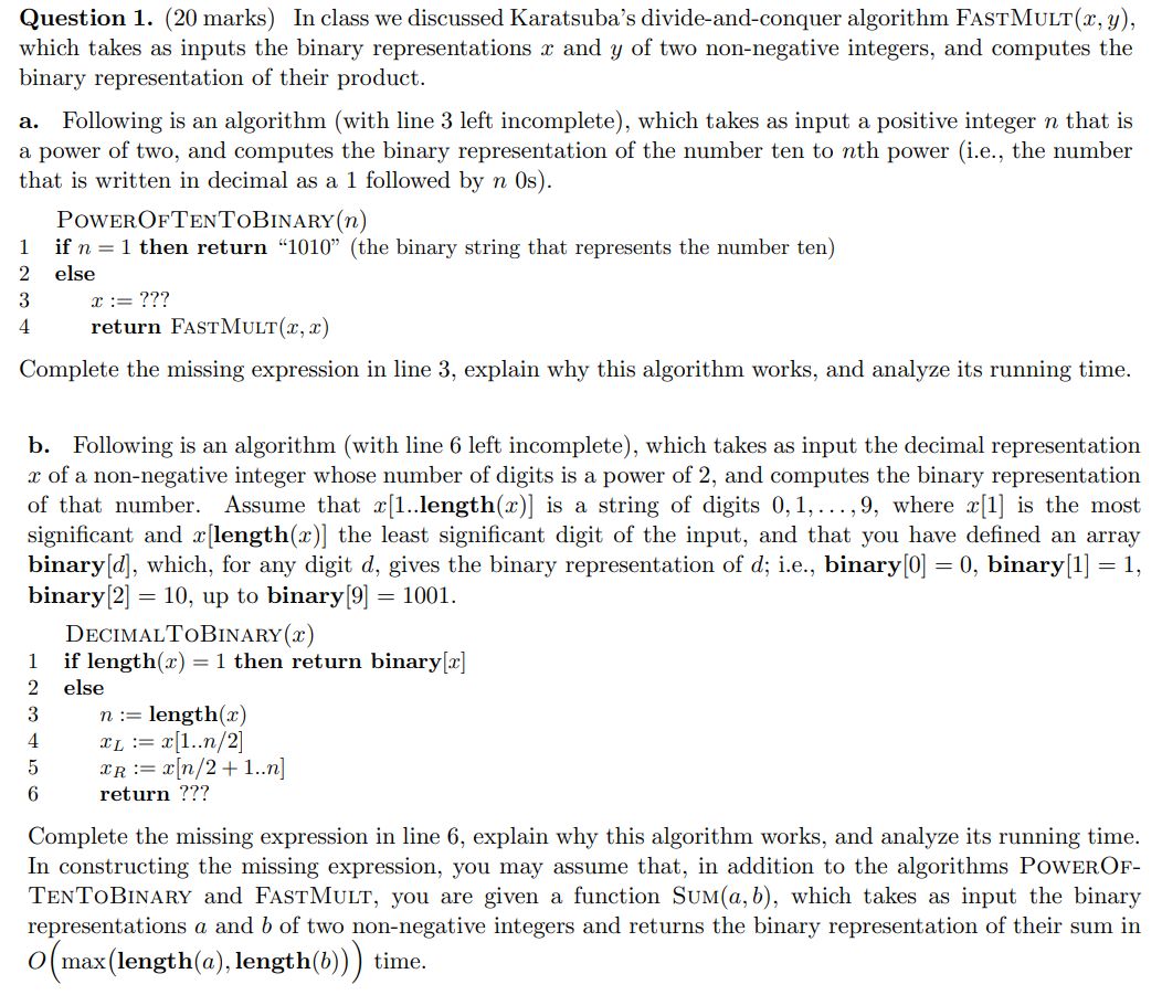 Question 1 . ( 2 0 marks ) In class we discussed