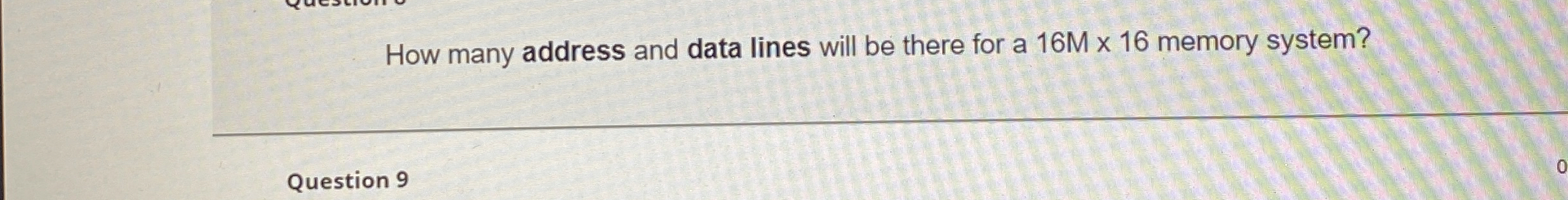 How many address and data lines will be there for