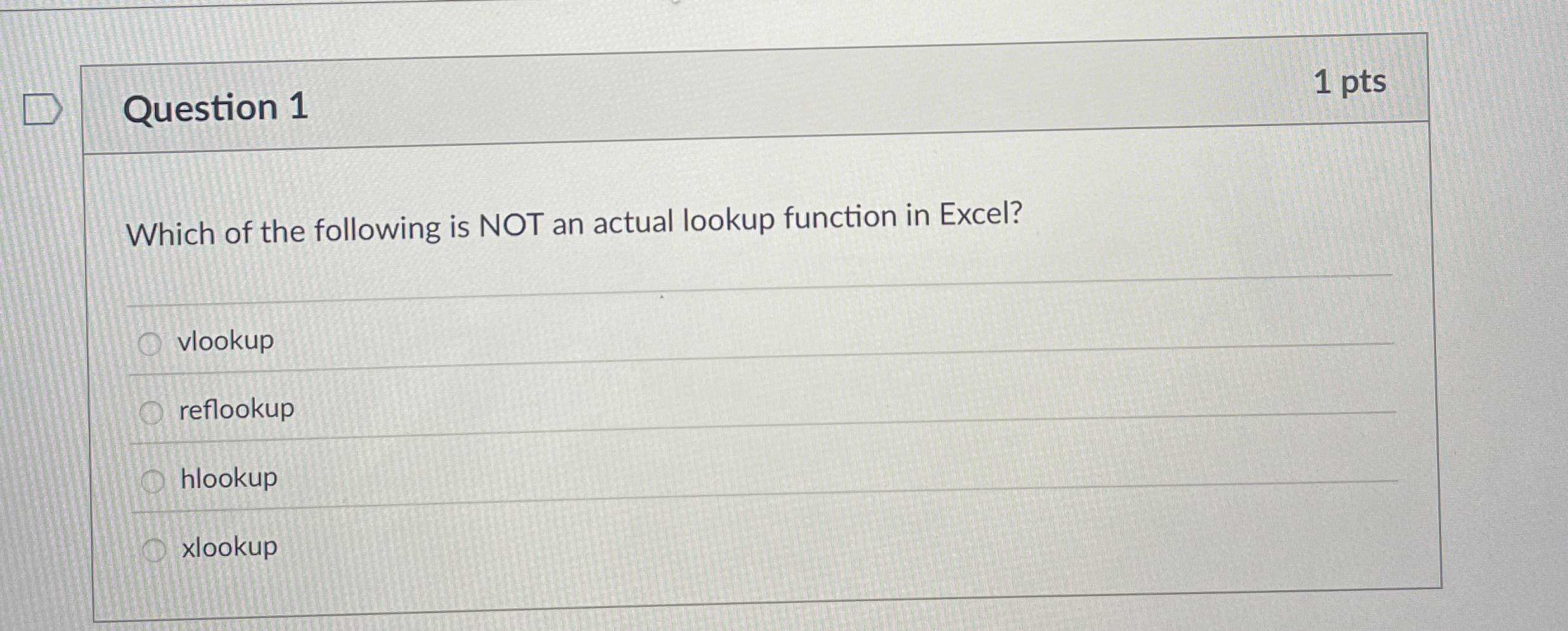Question 1 Which of the following is NOT an