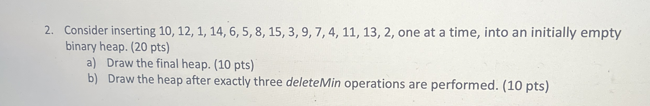 Consider inserting 1 0 , 1 2 , 1 , 1 4 , 6 , 5 ,