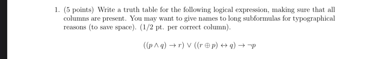 ( 5 points ) Write a truth table for the