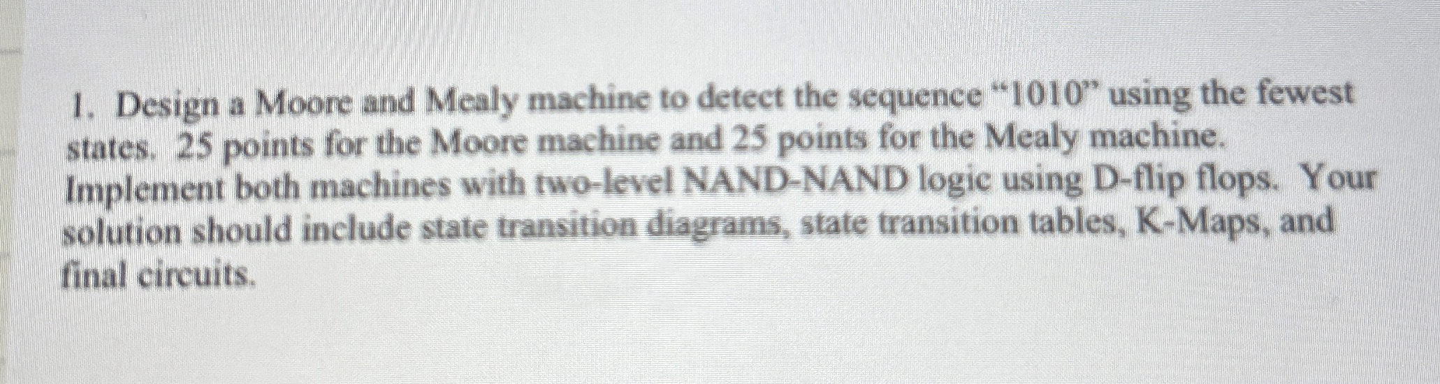 Design a Moore and Mealy machine to detect the