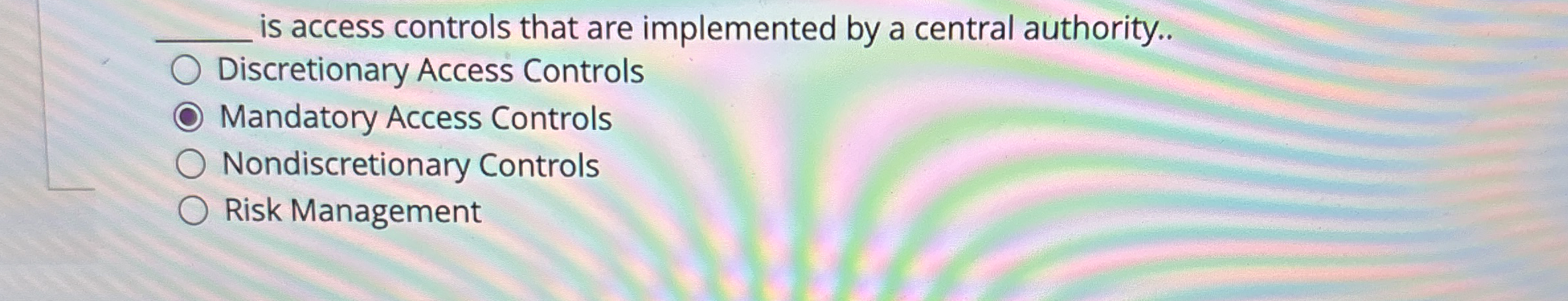 q , is access controls that are implemented by a