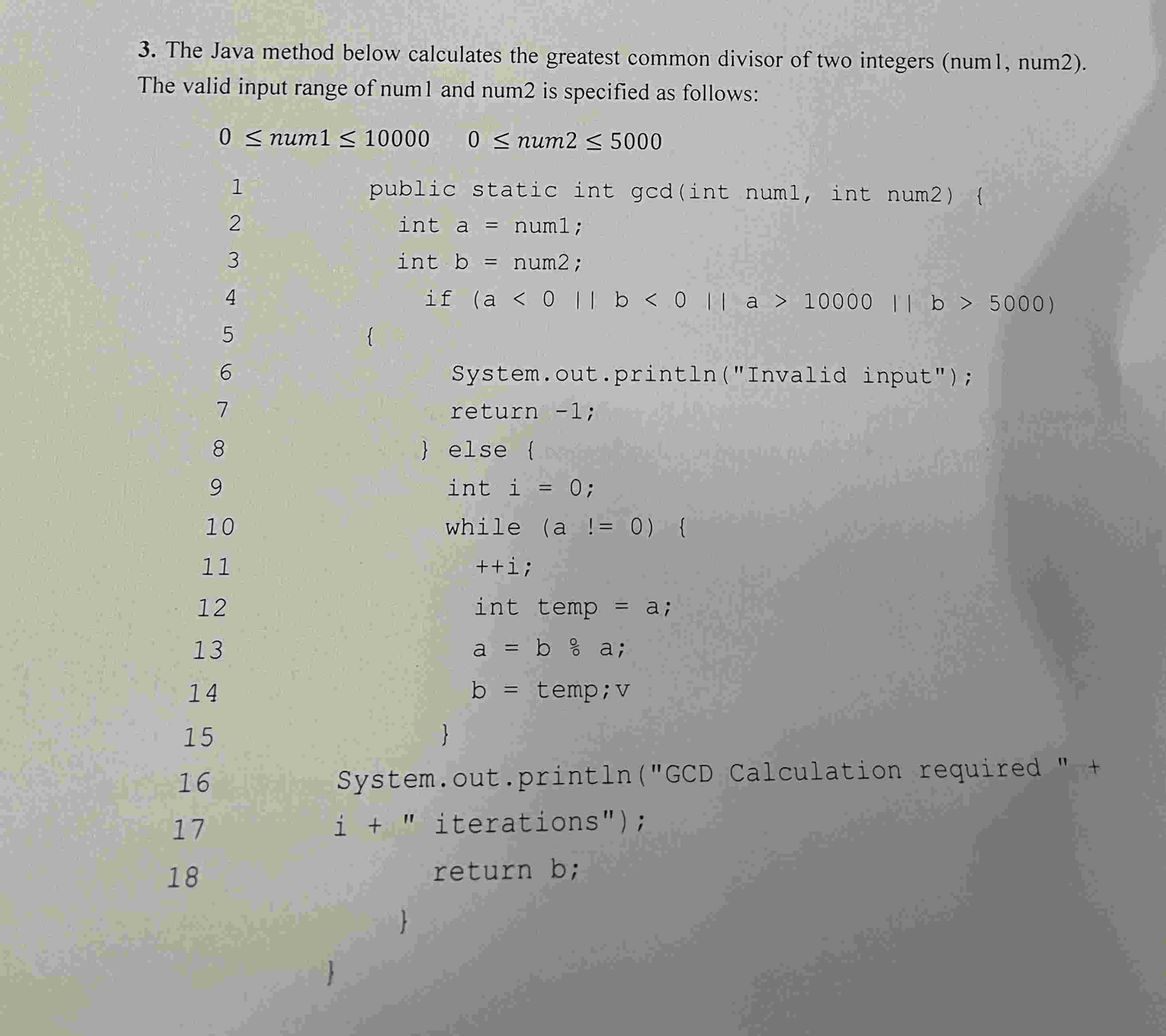 The Java method below calculates the greatest