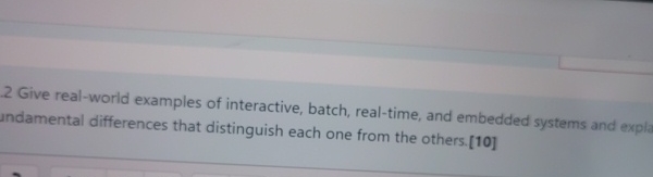 2 Give real - world examples of interactive,