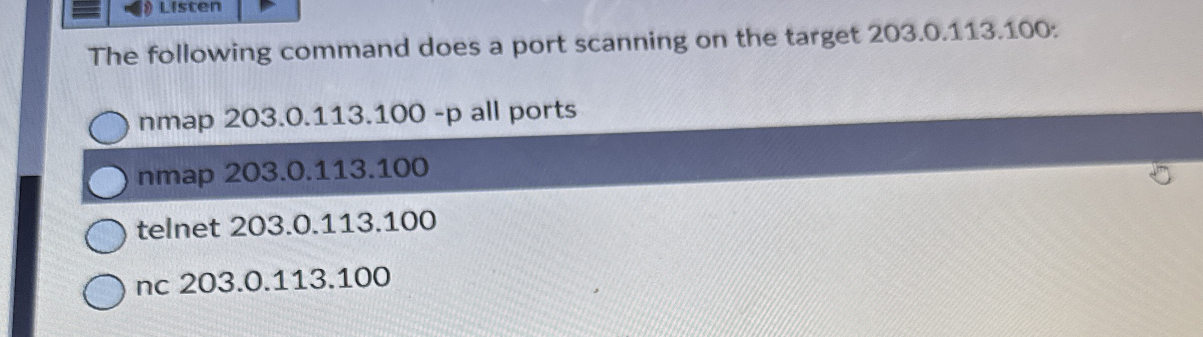 The following command does a port scanning on the
