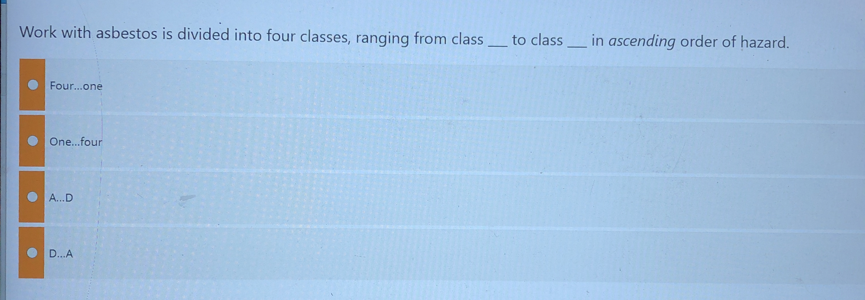 Work with asbestos is divided into four classes,