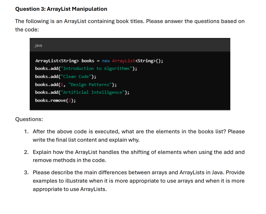 Question 3 : ArrayList Manipulation The following