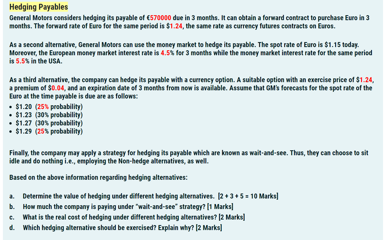 Determine the value of hedging under different