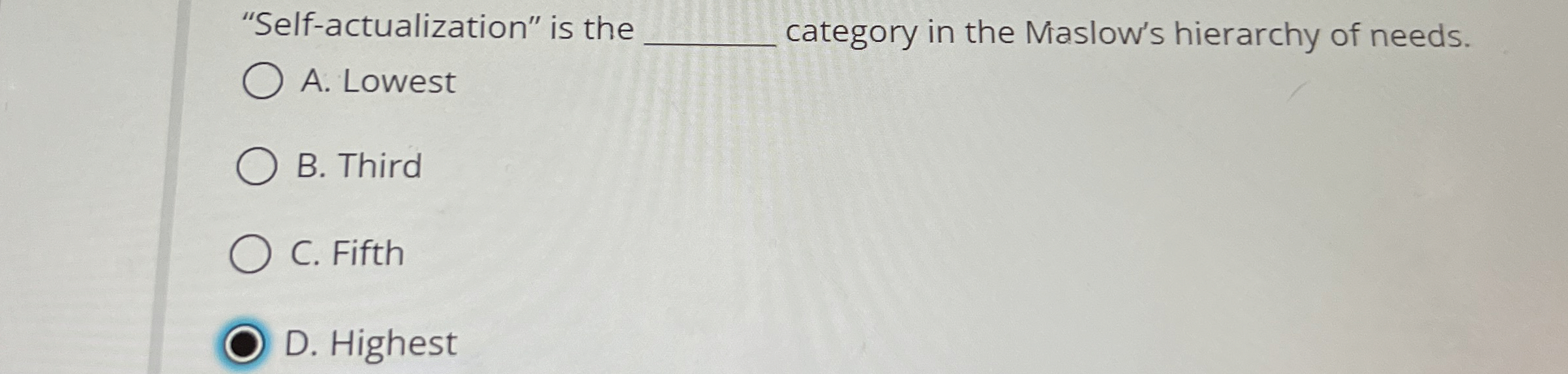 "Self - actualization" is the category in the