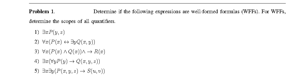 Problem 1 . Determine if the following