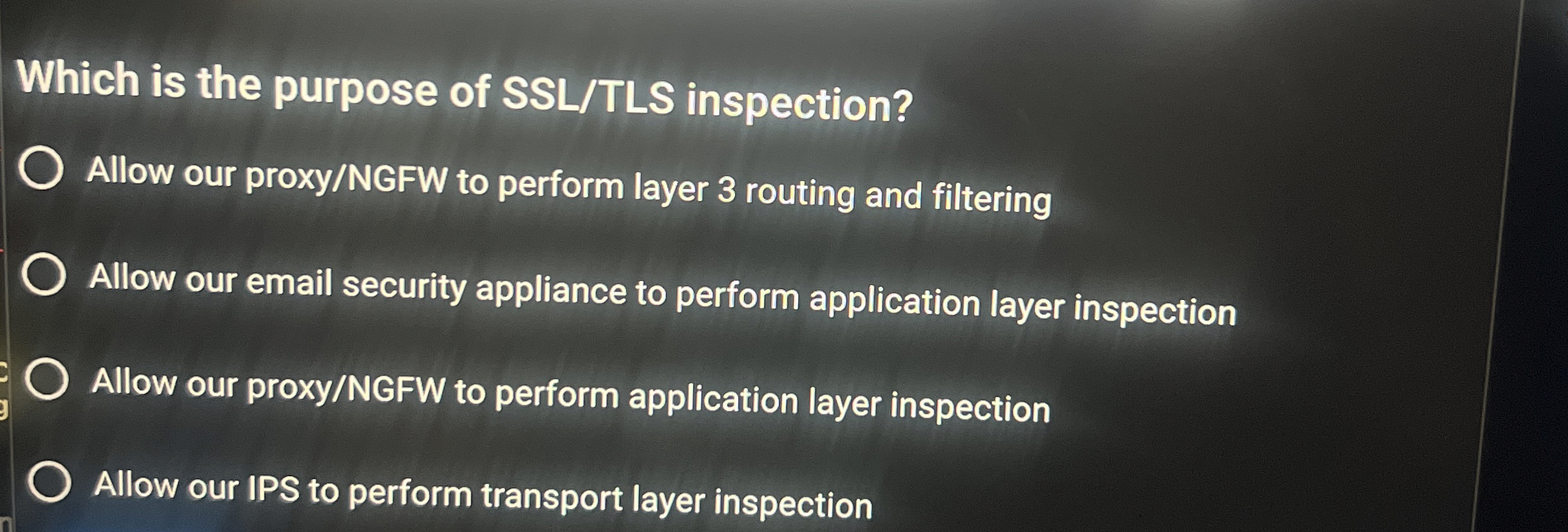 Which is the purpose of SSL / TLS inspection?