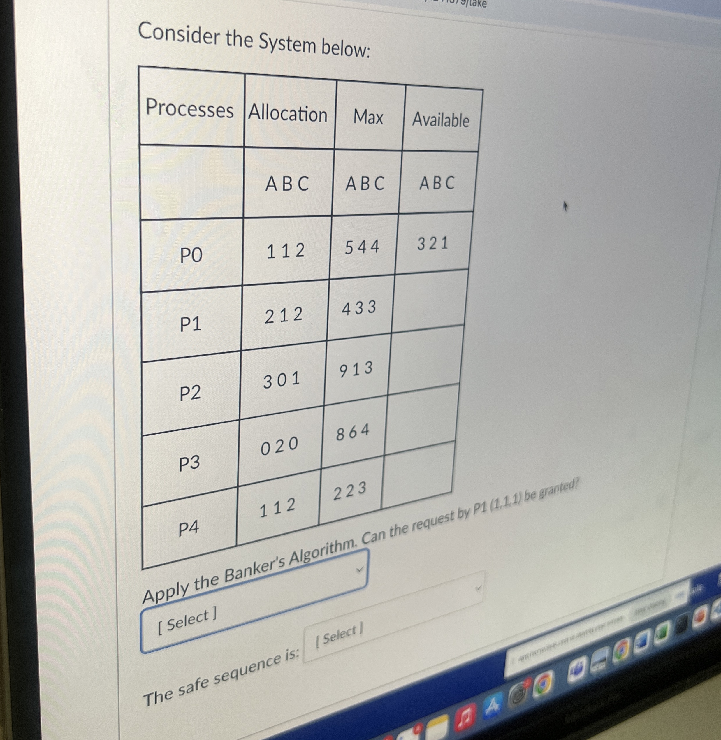 Consider the System below: \ table [ [ Processes