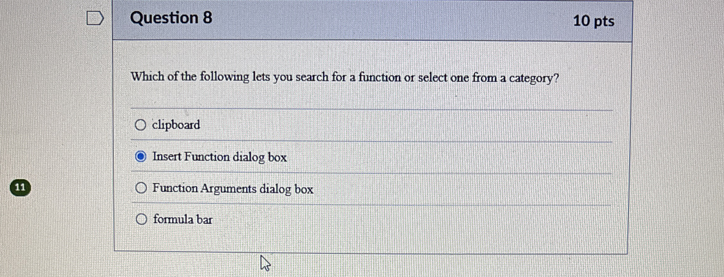Question 8 Which of the following lets you search
