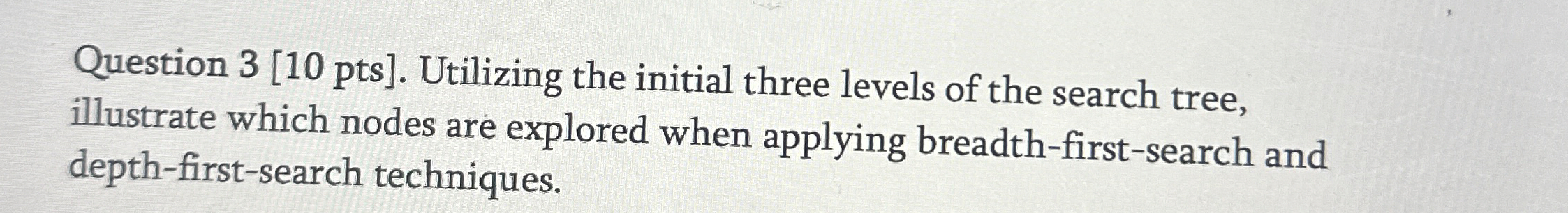 Question pts ] . Utilizing the initial three