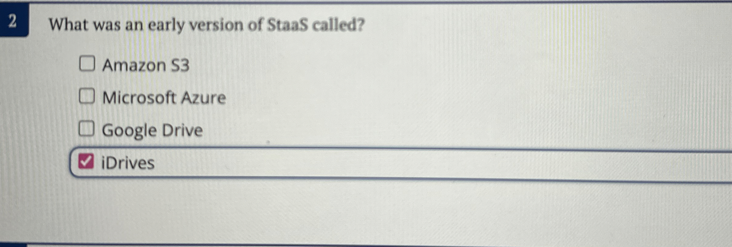 2 What was an early version of StaaS called?