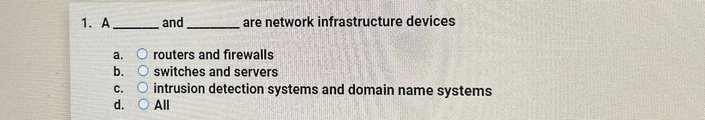 A and are network infrastructure devices a .
