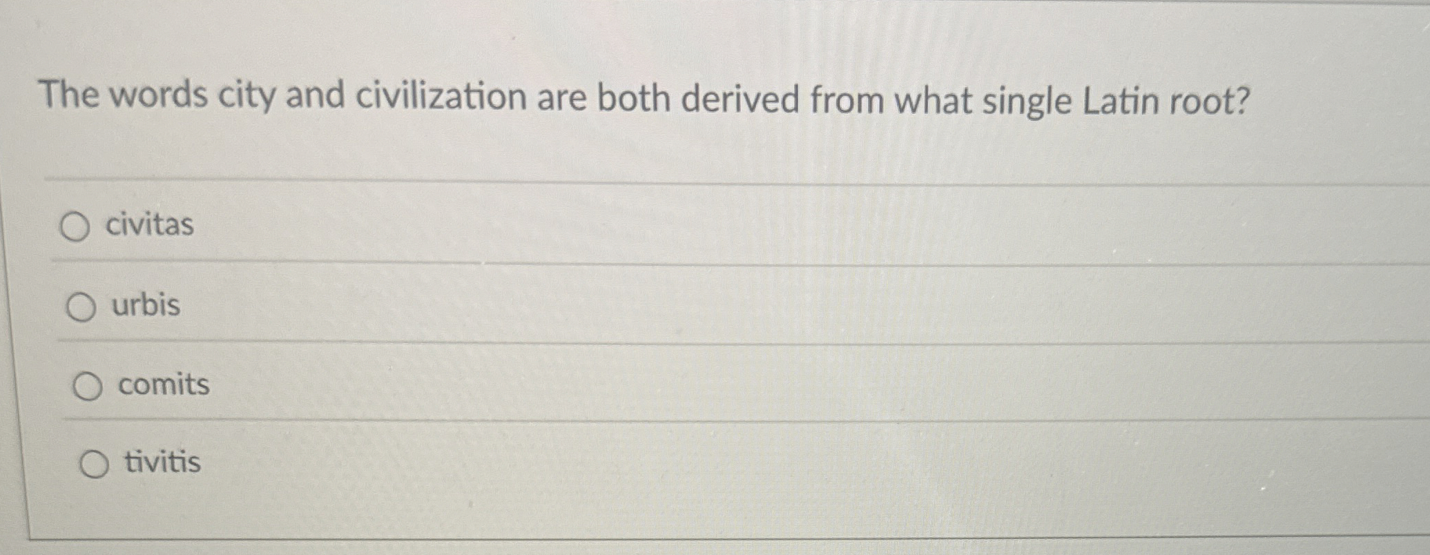 The words city and civilization are both derived
