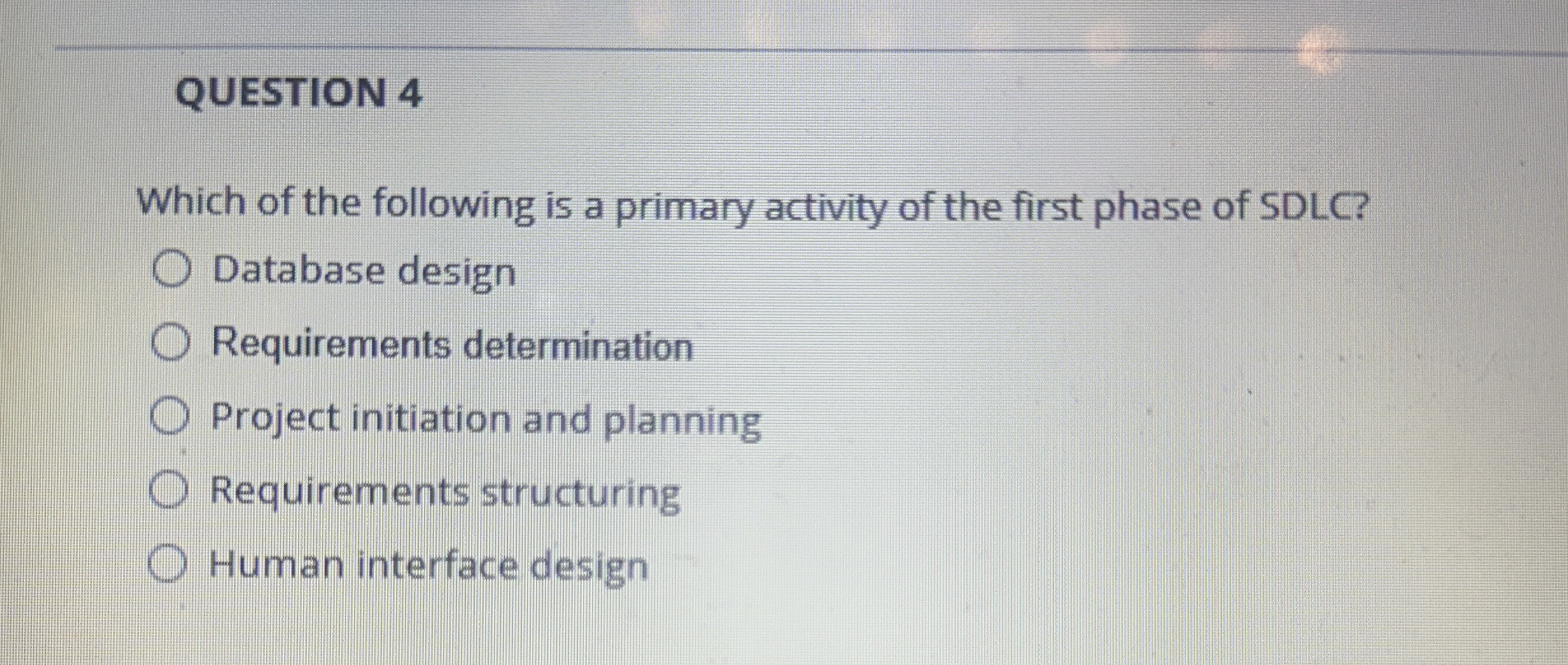 QUESTION 4 Which of the following is a primary