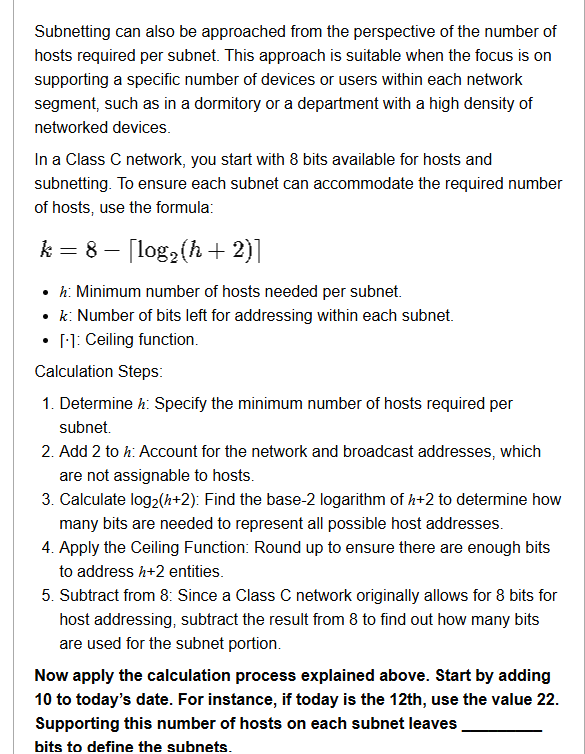 Subnetting can also be approached from the