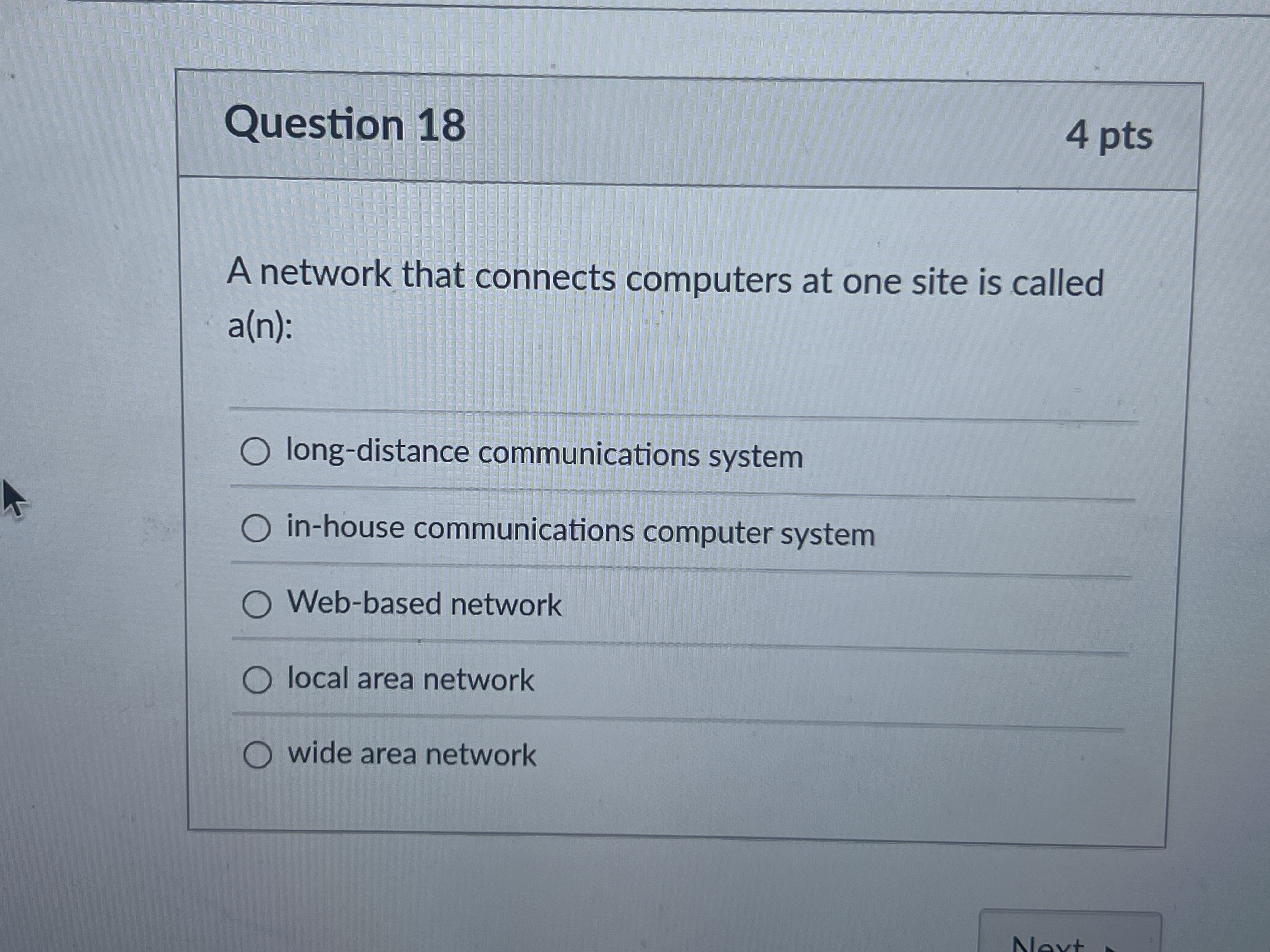 Question 1 8 A network that connects computers at