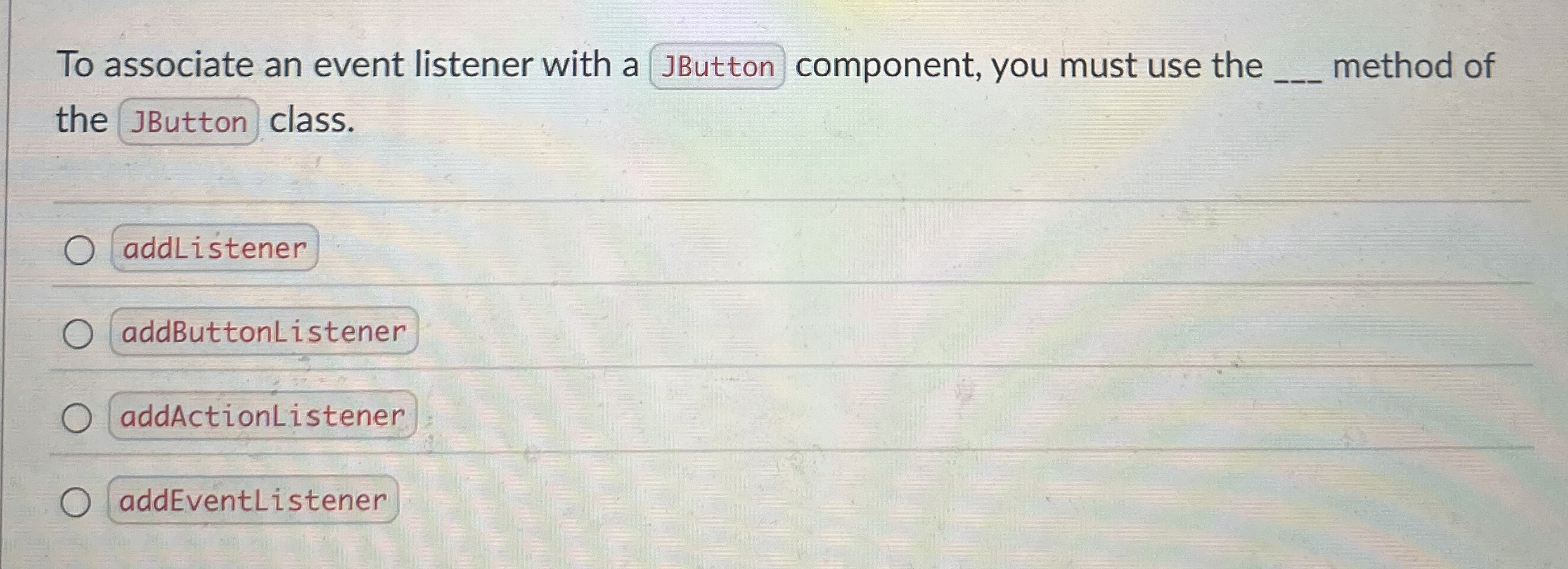 To associate an event listener with a JButton