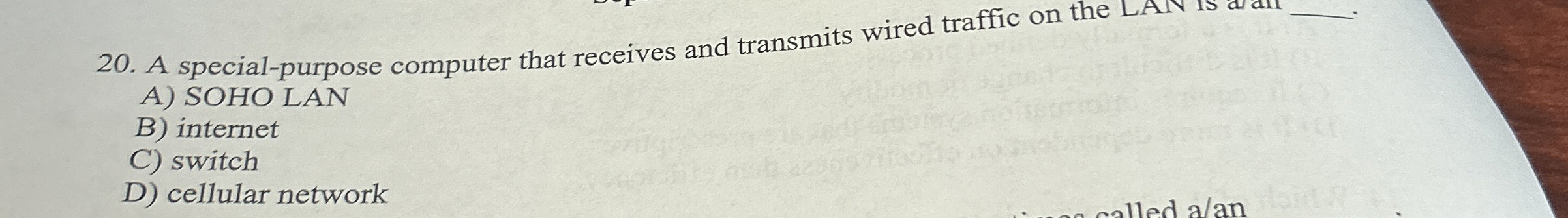 A special - purpose computer that receives and