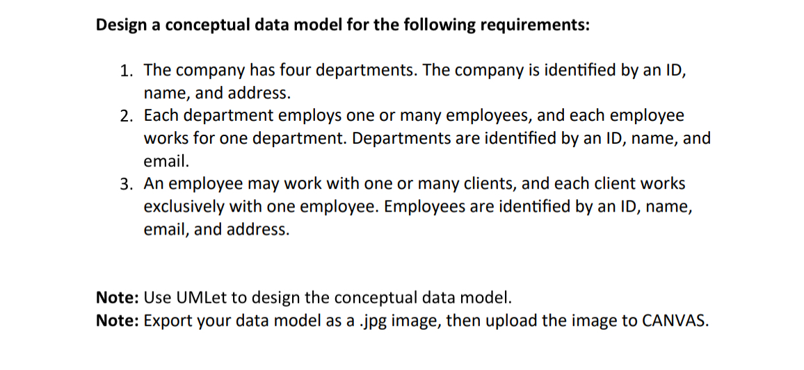Design a conceptual data model for the following