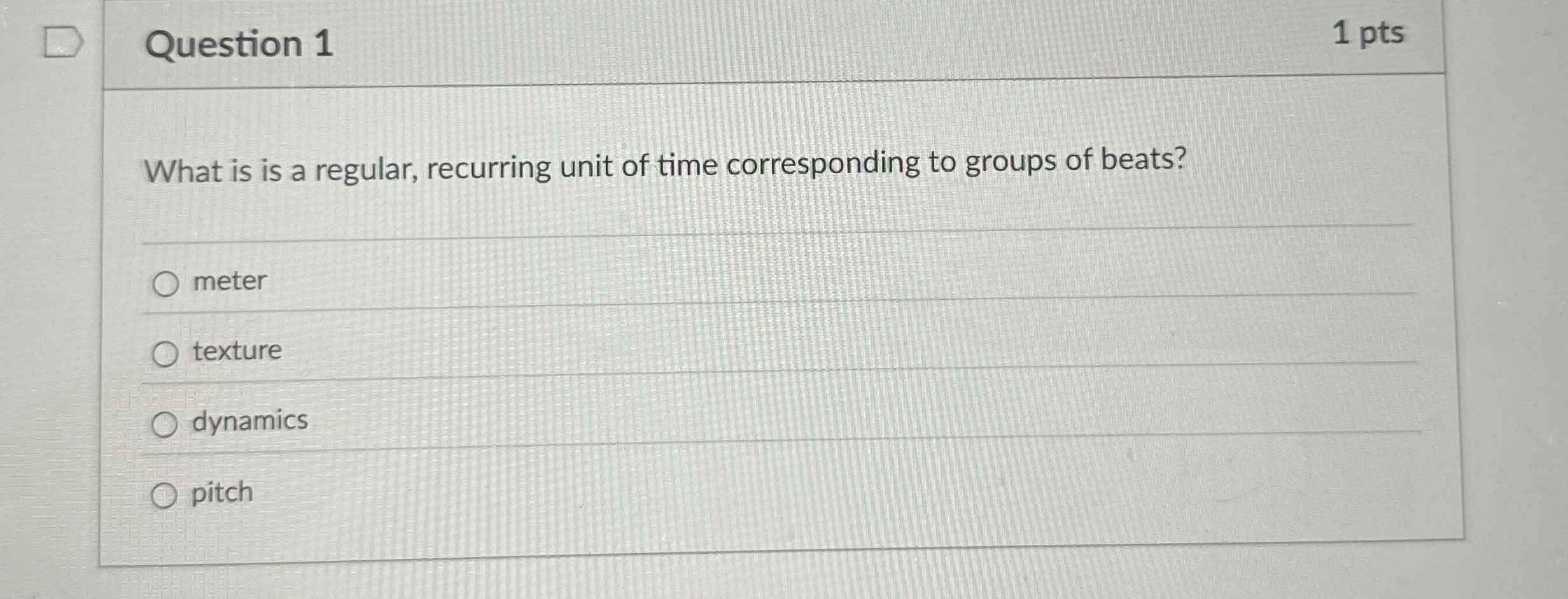 Question 1 What is is a regular, recurring unit