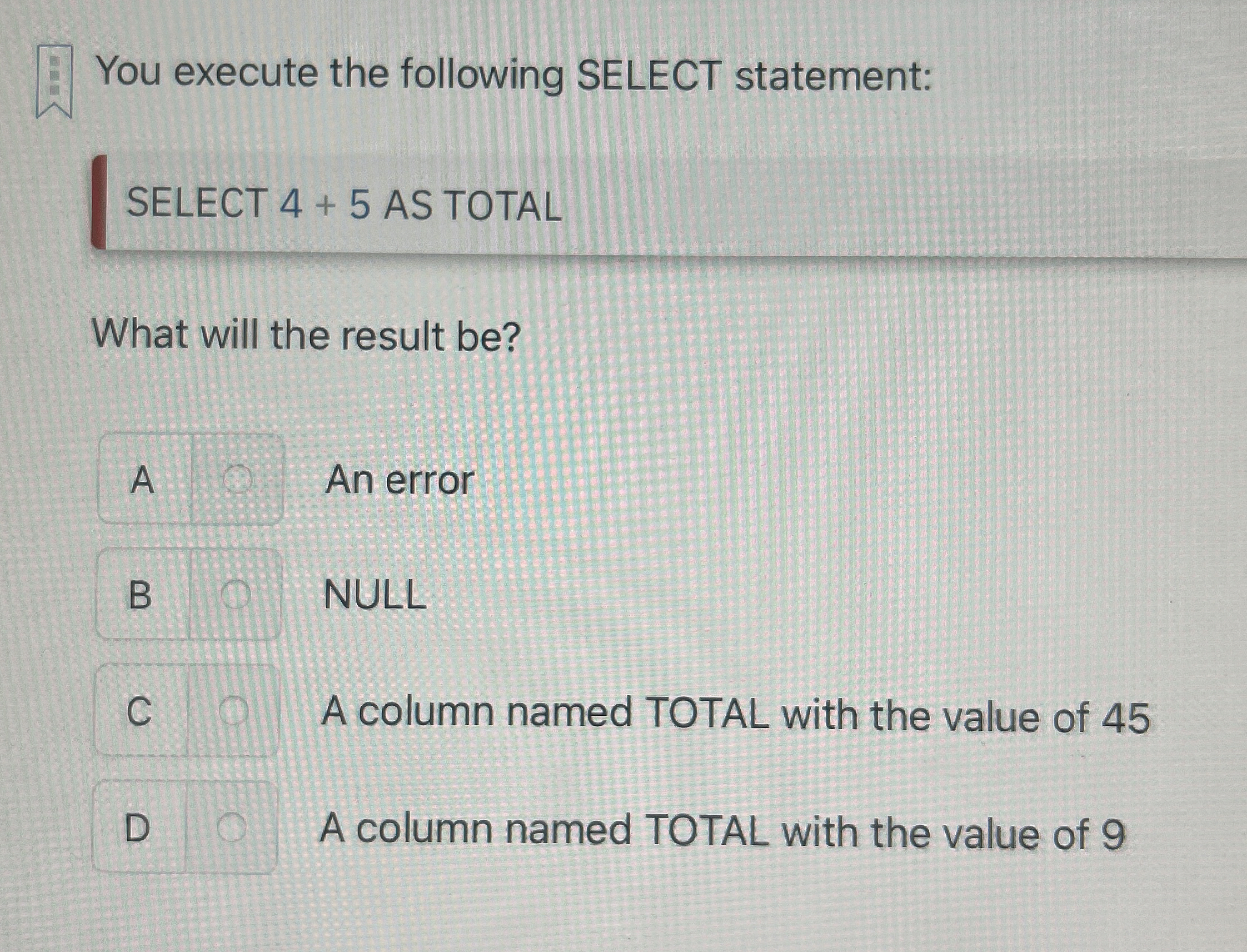 You execute the following SELECT statement: