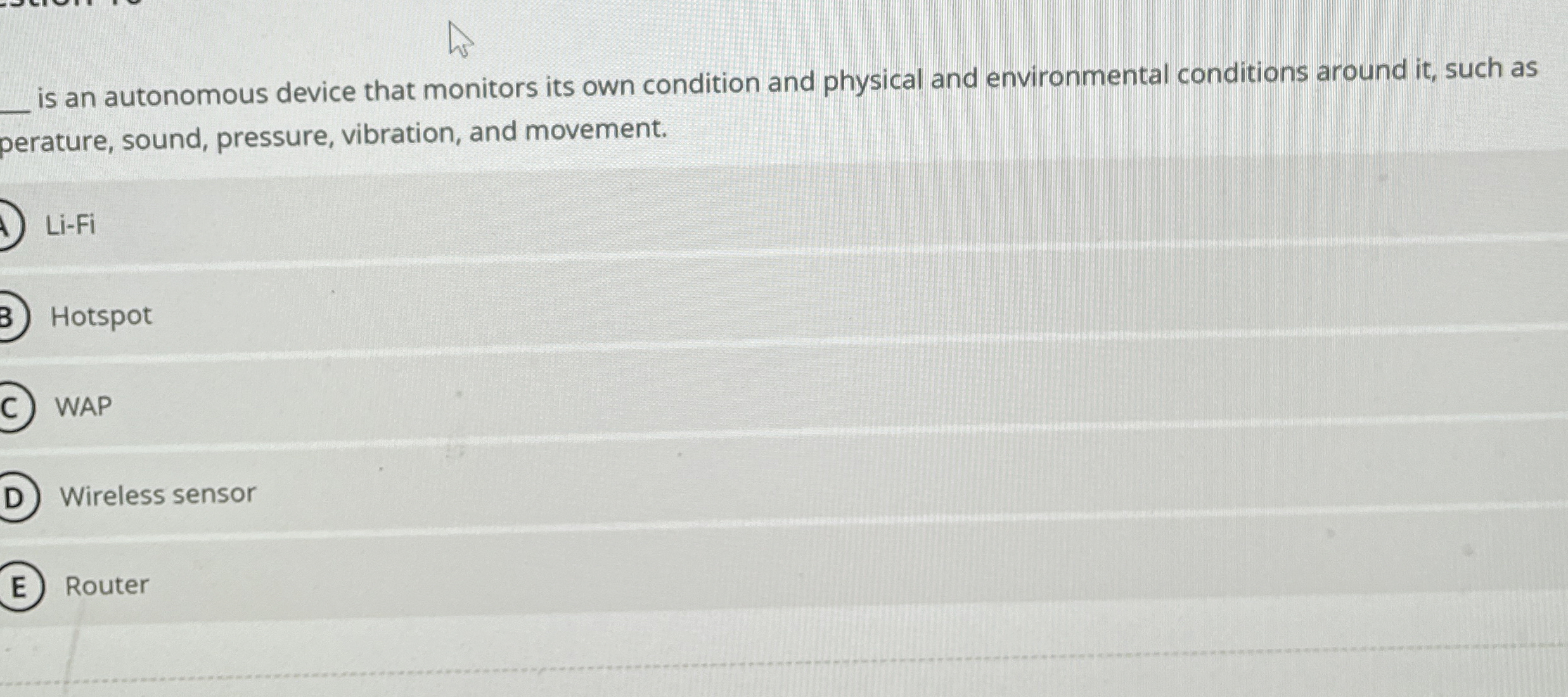 is an autonomous device that monitors its own