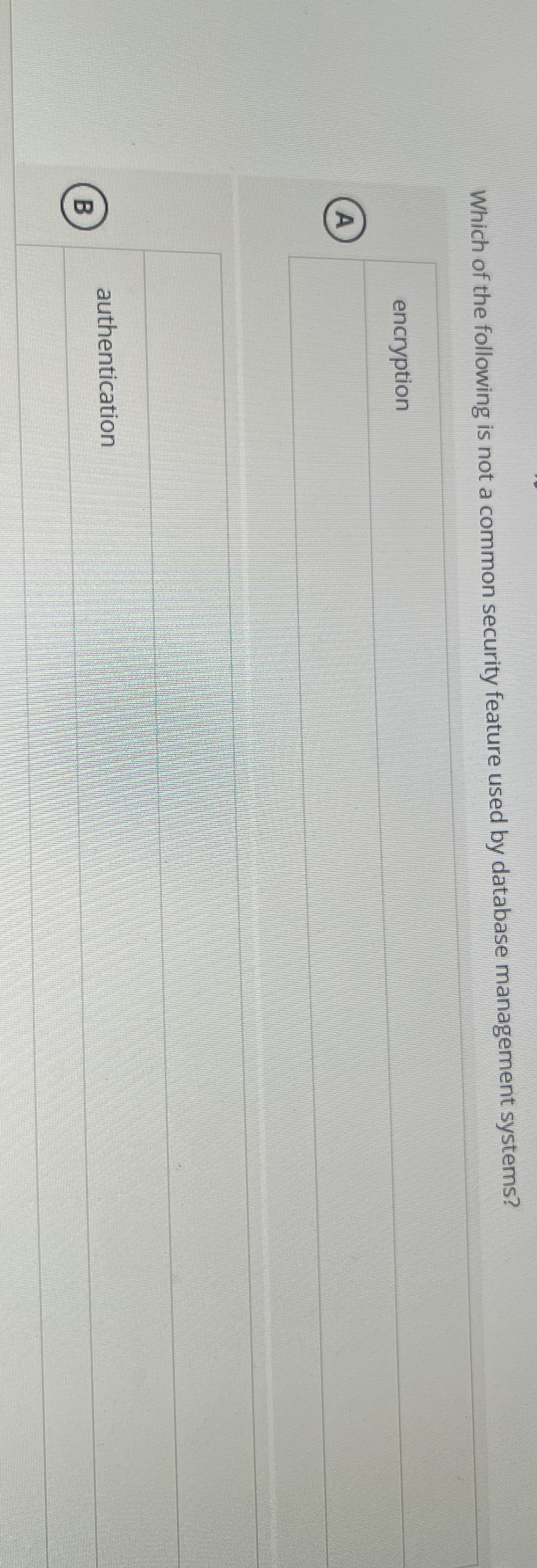 Which of the following is not a common security