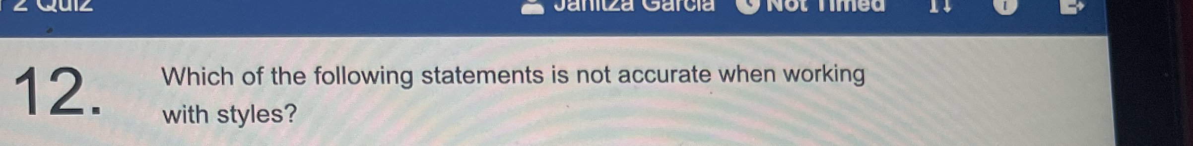 Which of the following statements is not accurate