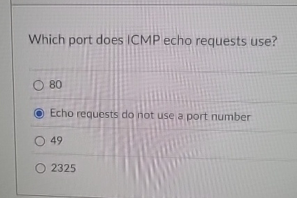 Which port does ICMP echo requests use? 8 0 Echo