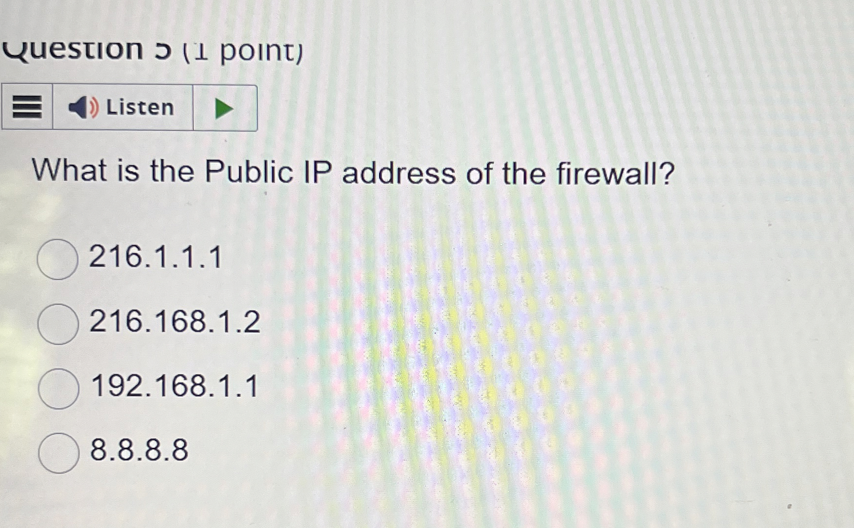 Yuestion ( 1 point ) What is the Public IP
