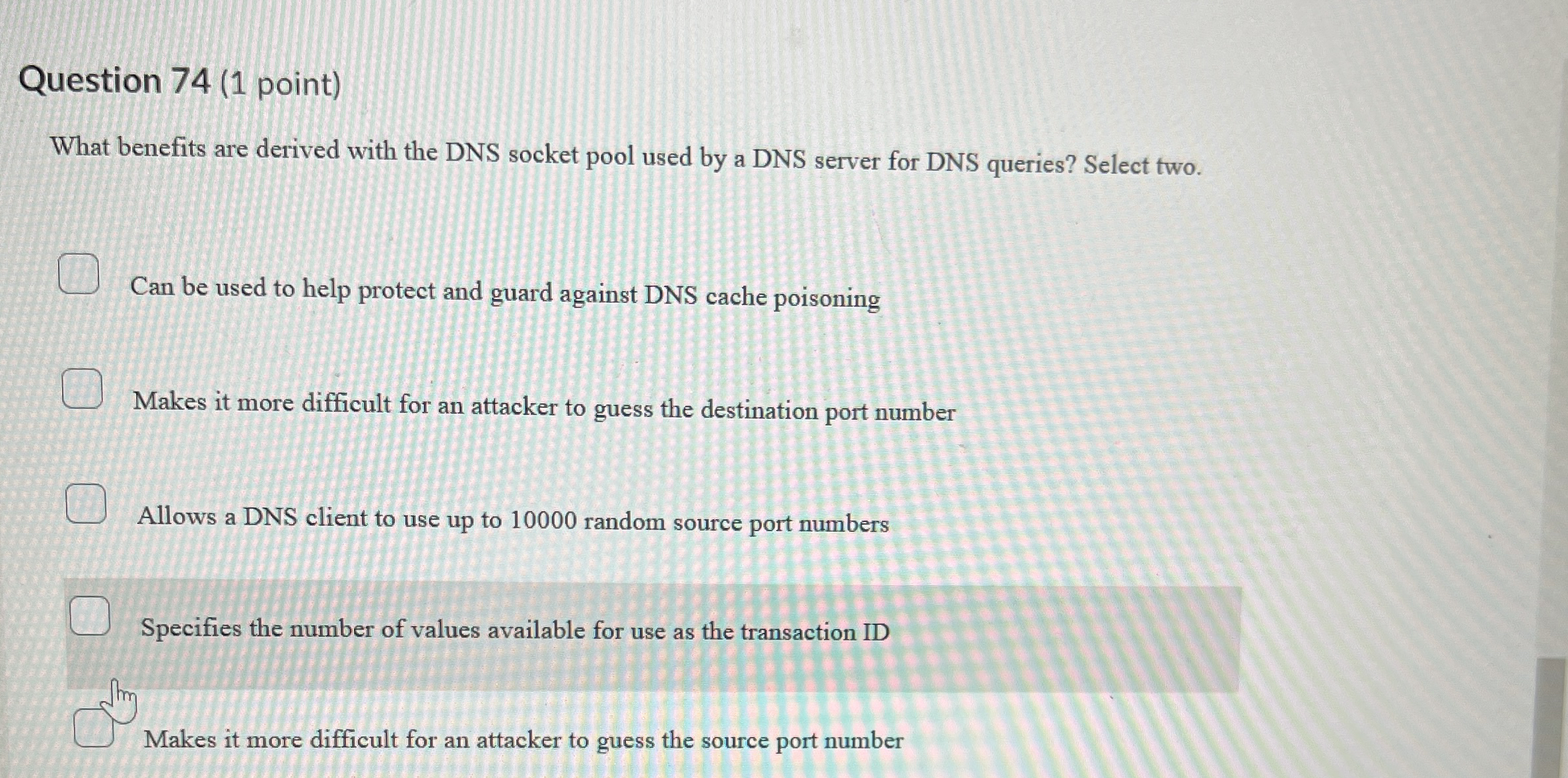 Question 7 4 ( 1 point ) What benefits are