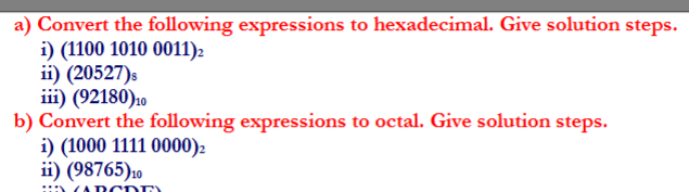 a ) Convert the following expressions to
