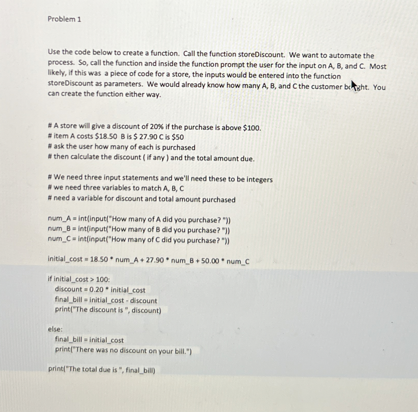 Problem 1 Python on pycharm Use the code below to