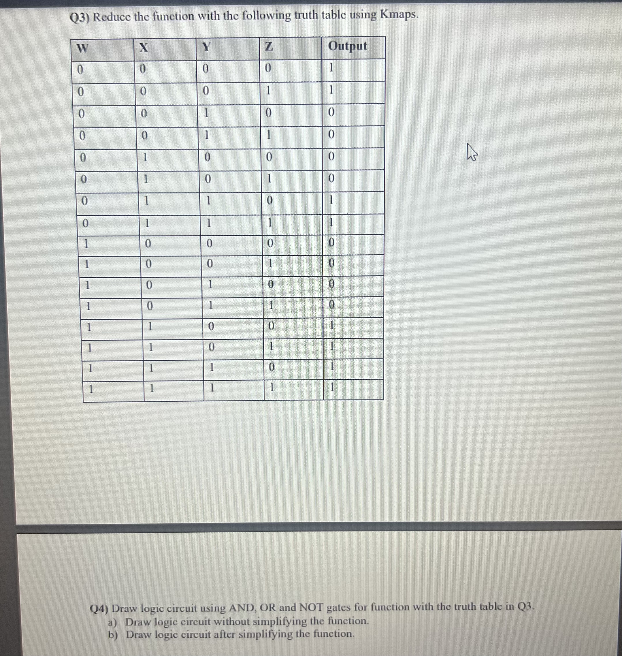 Q 4 ) Draw logic circuit using AND, OR and NOT